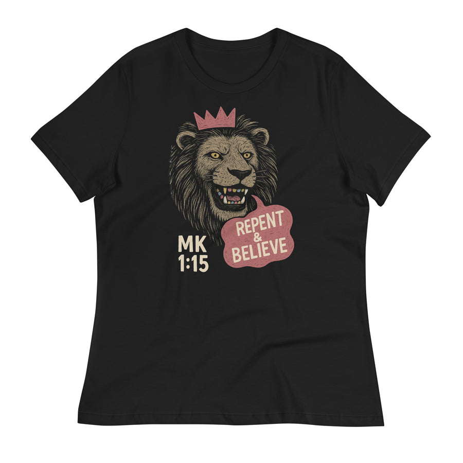 Repent & Believe Women's Relaxed T-Shirt