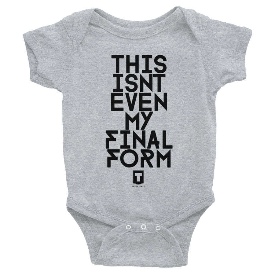 This Isnt Even My Final Form Infant Bodysuit