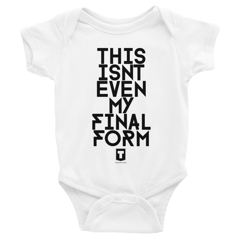 This Isnt Even My Final Form Infant Bodysuit
