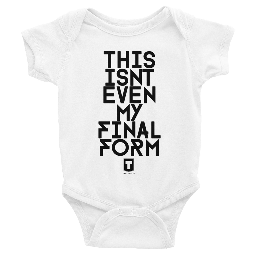 This Isnt Even My Final Form Infant Bodysuit