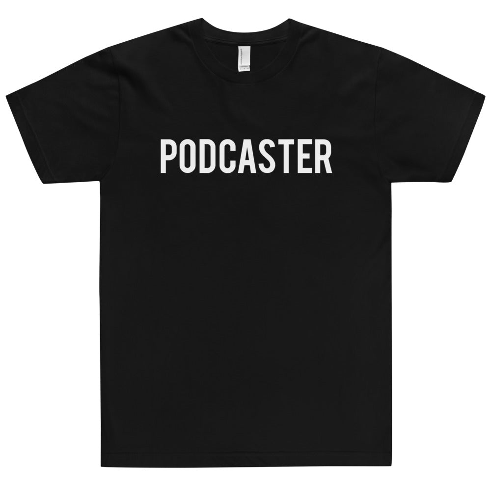 Podcaster T-Shirt
