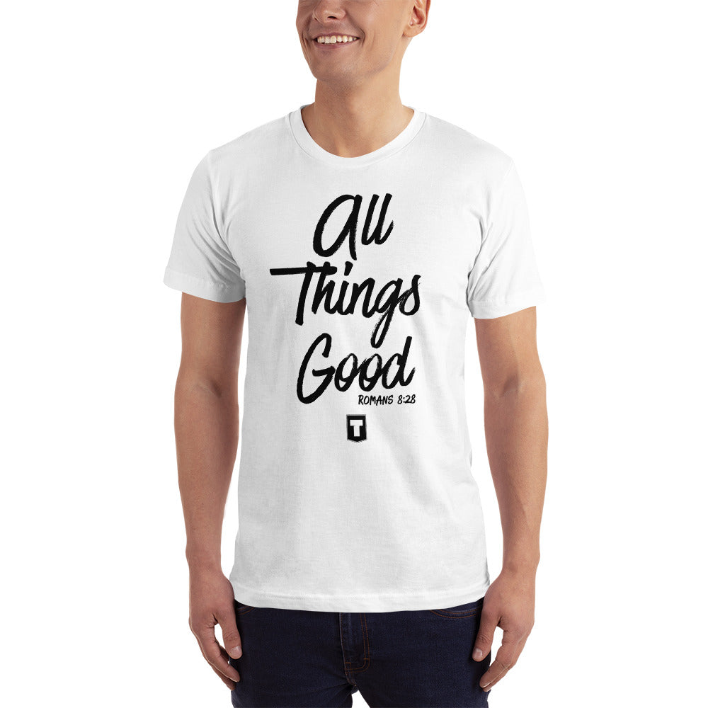All Things Good T-Shirt